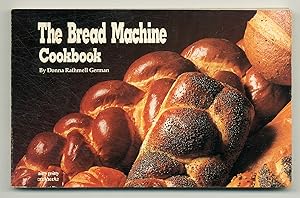 Bild des Verkufers fr The Bread Machine Cookbook zum Verkauf von Between the Covers-Rare Books, Inc. ABAA