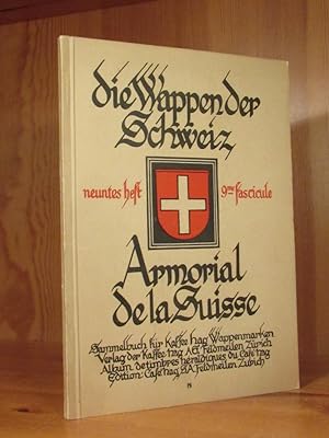 Die Wappen der Schweiz. Neuntes (9.) Heft. Serie Nr. 448 - 555.