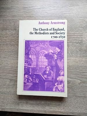 The Church of England, the Methodists and Society, 1700-1850