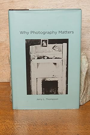 Immagine del venditore per Why Photography Matters (MIT Press) venduto da Snowden's Books