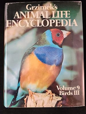 Grzimek's Animal Encyclopedia - Volume 9: Birds III