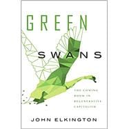 Imagen del vendedor de Green Swans: The Coming Boom in Regenerative Capitalism a la venta por eCampus