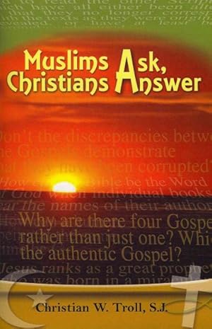 Imagen del vendedor de Muslims Ask, Christians Answer a la venta por GreatBookPrices