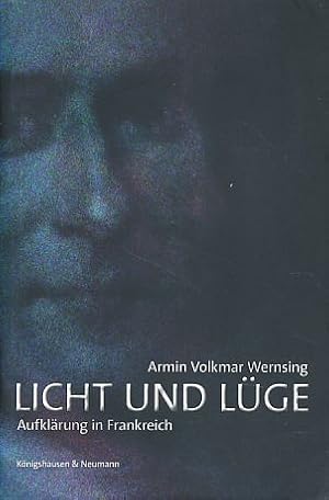 Bild des Verkufers fr Licht und Lge. Aufklrung in Frankreich. Wiss. Mitarb. Pierre Sommet zum Verkauf von Fundus-Online GbR Borkert Schwarz Zerfa