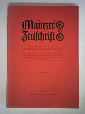 Bild des Verkufers fr Mainzer Zeitschrift - Mittelrheinisches Jahrbuch fr Archologie, Kunst und Geschichte, Jahrgang 69, 1974 zum Verkauf von Celler Versandantiquariat