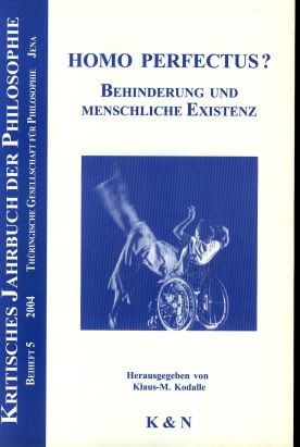 Seller image for Homo perfectus? Behinderung und menschliche Existenz. Kritisches Jahrbuch der Philosophie: Beiheft 5. for sale by Fundus-Online GbR Borkert Schwarz Zerfa