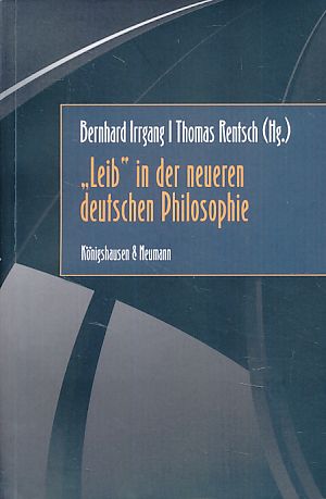 Seller image for Leib in der neueren deutschen Philosophie. for sale by Fundus-Online GbR Borkert Schwarz Zerfa