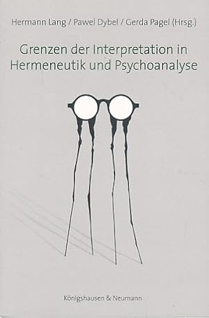 Seller image for Grenzen der Interpretation in Hermeneutik und Psychoanalyse. for sale by Fundus-Online GbR Borkert Schwarz Zerfa