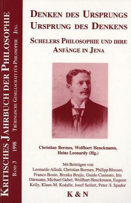 Imagen del vendedor de Denken des Ursprungs - Ursprung des Denkens : Schelers Philosophie und ihre Anfnge in Jena. hrsg. von Christian Bermes . [Mit Beitr. von Leonardo Allodi .] / Kritisches Jahrbuch der Philosophie ; Bd. 3 a la venta por Fundus-Online GbR Borkert Schwarz Zerfa