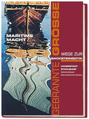Bild des Verkufers fr Gebrannte Gre Stralsund - Maritime Macht zum Verkauf von Berliner Bchertisch eG