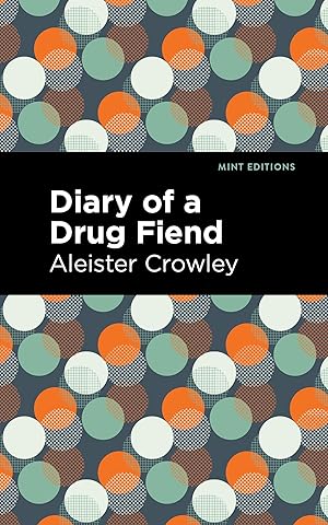 Seller image for Diary of a Drug Fiend for sale by moluna