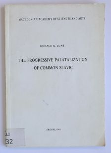 Seller image for The Progressive Palatalization of Common Slavic. for sale by BuchKunst-Usedom / Kunsthalle