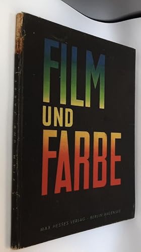 Film und Farbe : Vorträge gehalten auf d. gemeinsamen Jahrestagung FILM UND FARBE .