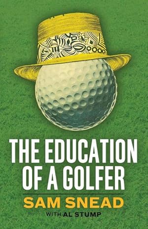 Imagen del vendedor de The Education of a Golfer a la venta por AHA-BUCH GmbH