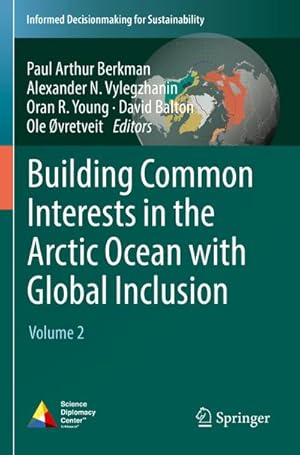 Seller image for Building Common Interests in the Arctic Ocean with Global Inclusion : Volume 2 for sale by AHA-BUCH GmbH