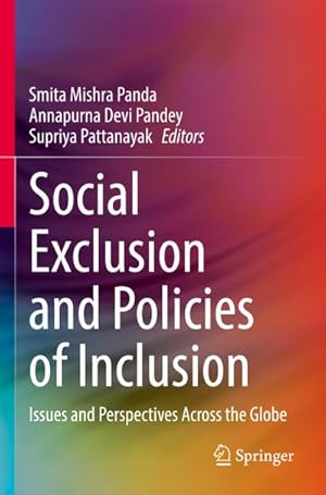 Bild des Verkufers fr Social Exclusion and Policies of Inclusion : Issues and Perspectives Across the Globe zum Verkauf von AHA-BUCH GmbH