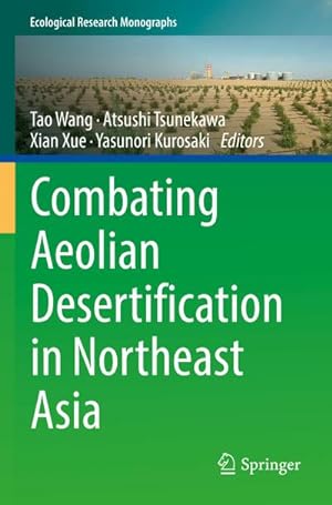 Bild des Verkufers fr Combating Aeolian Desertification in Northeast Asia zum Verkauf von AHA-BUCH GmbH