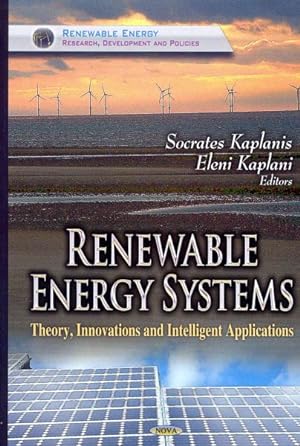 Image du vendeur pour Renewable Energy Systems : Theory, Innovations and Intelligent Applications mis en vente par GreatBookPrices