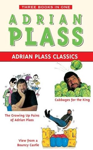 Bild des Verkufers fr Adrian Plass Classics: "Growing Up Pains of Adrian Plass", "Cabbages for the King", "View from a Bouncy Castle" zum Verkauf von WeBuyBooks