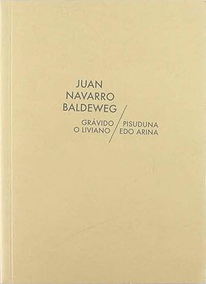 Imagen del vendedor de Juan Navarro, Grvido o liviano/Pisuduna edo arina . a la venta por Librera Astarloa