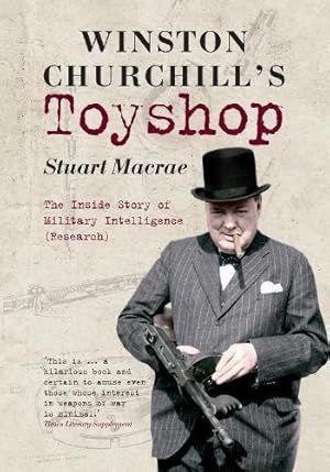 Seller image for Winston Churchill's Toyshop: The Inside Story of Military Intelligence (Research) for sale by WeBuyBooks