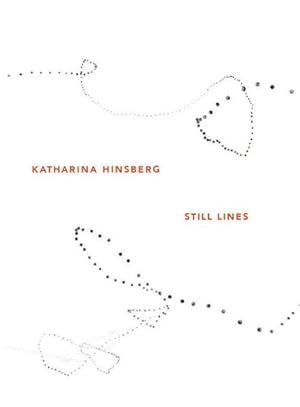 Seller image for Katharina Hinsberg: Still Lines [Bergisch Gladbach, 2022]. for sale by Wissenschaftl. Antiquariat Th. Haker e.K