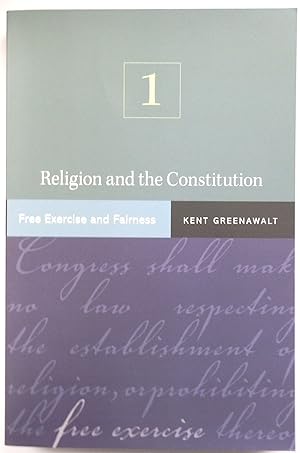 Seller image for Religion and the Constitution: Volume 1: Free Exercise and Fairness for sale by PsychoBabel & Skoob Books