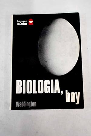 Seller image for Biologa, hoy - Waddington, Conrad Hal - tdk80 for sale by TraperaDeKlaus