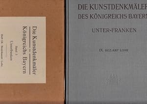 Imagen del vendedor de Bezirksamt Lohr (= Die Kunstdenkmler von Unterfranken & Aschaffenburg Heft IX. Zugleich: Die Kunstdenkmler von Bayern, dritter Band, Regierungsbezirk Unterfranken & Aschaffenburg). a la venta por Antiquariat Carl Wegner