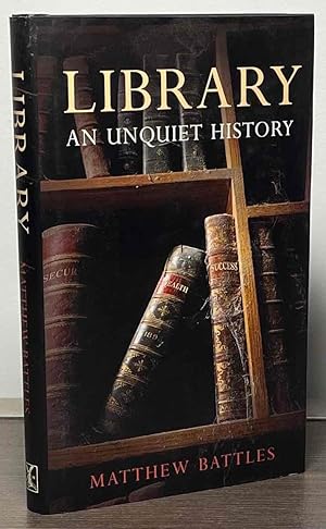 Seller image for Library _ A Unquiet History for sale by San Francisco Book Company