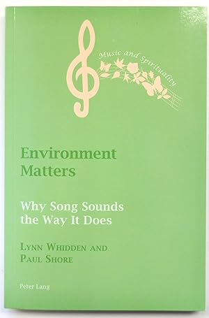 Image du vendeur pour Environment Matters: Why Song Sounds the Way It Does mis en vente par PsychoBabel & Skoob Books