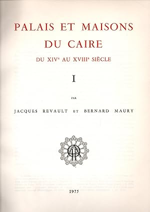 Imagen del vendedor de Palais et Maisons du Caire.Du XIVe au XVIIIe siecle-Volume 1 seul a la venta por JP Livres