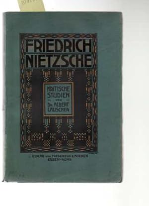 Friedrich Nietzsche. Kritische Studien.