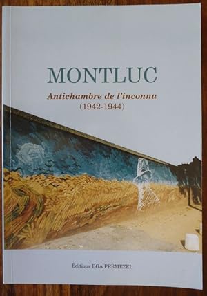 Immagine del venditore per MONTLUC Antichambre de l'Inconnu ( 1942-1944 ) venduto da ARTLINK