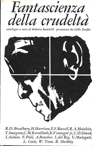 Seller image for Fantascienza della crudelt. Presentata da Gillo Dorfles. for sale by DARIS SAS