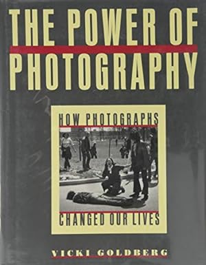 Seller image for The Power of Photography: How Photographs Changed Our Lives for sale by WeBuyBooks