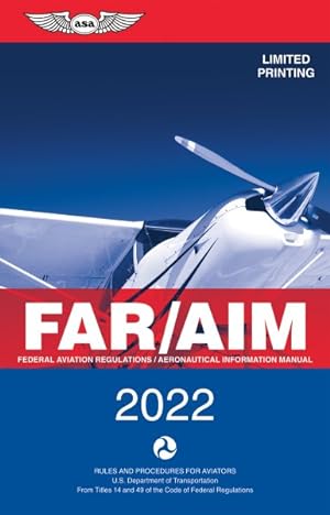 Image du vendeur pour FAR/AIM 2022 : Federal Aviation Regulations/Aeronautical Information Manual mis en vente par GreatBookPrices