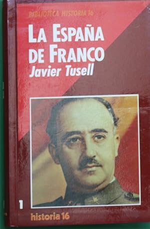 Imagen del vendedor de La Espan?a de Franco a la venta por Librera Alonso Quijano