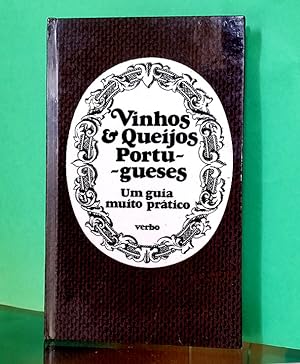 Vinhos & Queijos Portugueses : Um guia muito prático