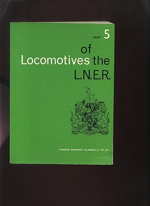 Locomotives of the LNER: Part 5, Tender Engines Classes J1 to J37