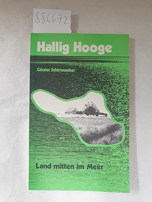 Hallig Hooge : Land mitten im Meer : Die Welt der Inseln und Halligen :