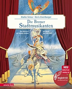 Die Bremer Stadtmusikanten (Das musikalische Bilderbuch mit CD und zum Streamen) : Das Märchen de...