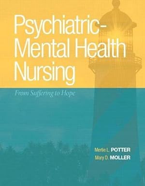 Seller image for Psychiatric-Mental Health Nursing: From Suffering to Hope (Mynursinglab) for sale by Pieuler Store
