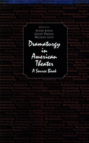 Imagen del vendedor de Dramaturgy in American Theater: A Source Book a la venta por Pieuler Store