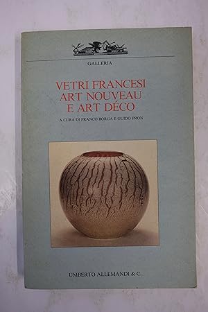 Imagen del vendedor de Vetri Francesi Art Nouveau E Art Dco a la venta por Librairie du Levant