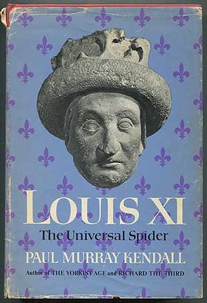 Seller image for Louis XI, the Universal Spider for sale by Pieuler Store