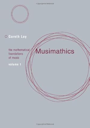 Seller image for Musimathics: The Mathematical Foundations of Music (Volume 1) for sale by Pieuler Store