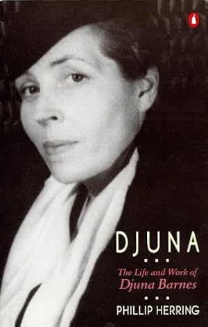 Seller image for Djuna: The Life and Work of Djuna Barnes for sale by Pieuler Store