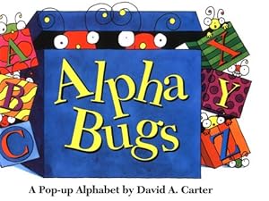 Bild des Verkufers fr Alpha Bugs: A Pop Up Alphabet Book zum Verkauf von Pieuler Store