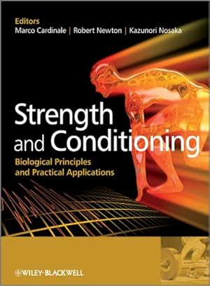 Imagen del vendedor de Strength and Conditioning: Biological Principles and Practical Applications a la venta por Pieuler Store